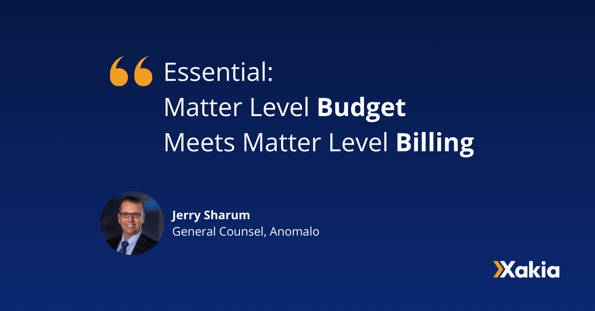 Xakia x Counselwell In House Legal Budgeting Webinar Quote 8 Matter Level Billing