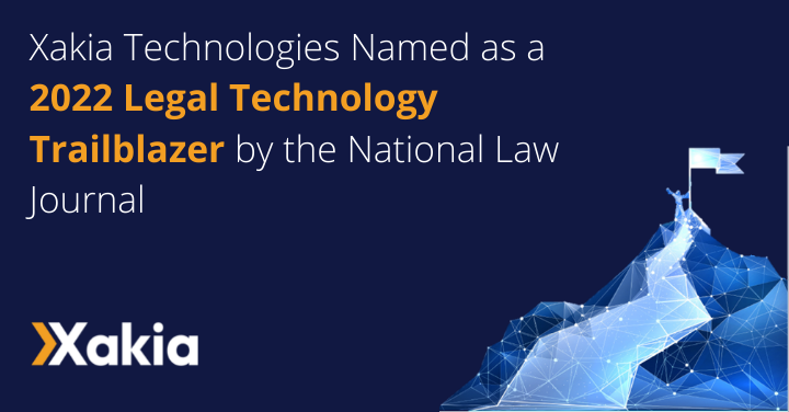 Xakia named as a 2022 Legal Technology Trailblazer by The National Law Journal